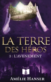 La terre des Héros 3