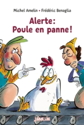 J'aime Lire - Alerte : Poule en panne !