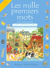 Les mille premiers mots en anglais : avec autocollants et guide de prononciation simplifiée