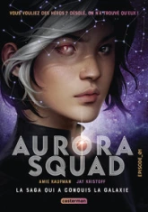 Aurora Squad, tome 1