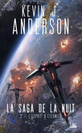 La Saga de la nuit, tome 3 : L'Esprit d'éternité
