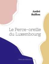 Le perce-oreille du Luxembourg