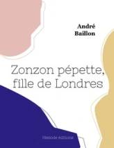 Zonzon Pépette : Fille de Londres