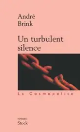 Un turbulent silence