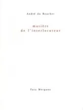 Matière de l'interlocuteur