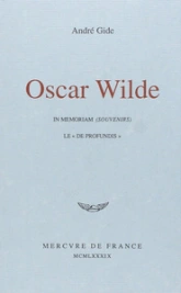 Oscar Wilde : In Memoriam (souvenirs) - Le « De Profundis »