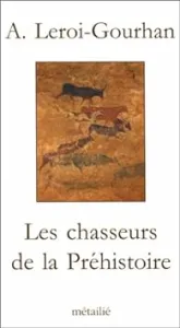 Les chasseurs de la préhistoire