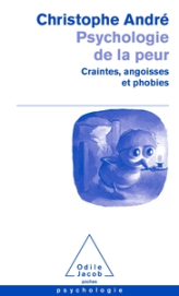 Psychologie de la peur : Craintes, angoisses et phobies