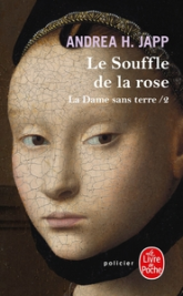 La Dame sans terre, Tome 2 : Le Souffle de la rose