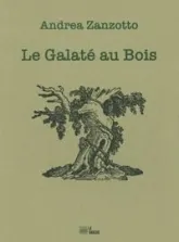 Le Galaté au Bois