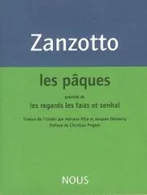 Les Pâques précédé de Les Regards les Faits et Stenhal