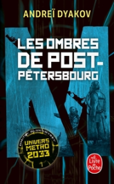 Univers Metro 2033 - Intégrale : Les ombres de Post-Pétersbourg