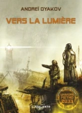 Univers Métro 2033, tome 1 : Vers la lumière