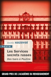 Les services secrets russes : Des tsars à Poutine