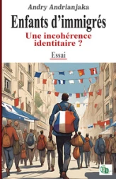 Enfants dimmigrés : une incohérence identitaire ?