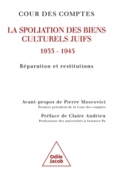 Les Spoliations de biens culturels commises entre 1933 et 1945