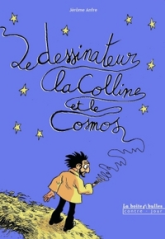 Le dessinateur la Colline et le Cosmos