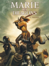 Marie des dragons, Tome 2 : Vengeances