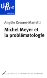 Michel Meyer et la problématologie