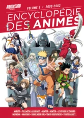 Encyclopédie des animés 5, de 1999 à 2003