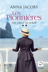 Les pionnières, tome 1 : Une place au soleil (2/2)