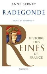 Radegonde. Epouse de Clotaire Ier