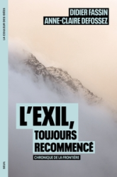 L'Exil, toujours recommencé . Chronique de la frontière