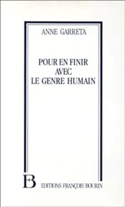 Pour en finir avec le genre humain