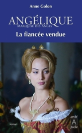Angélique - Marquise des anges, tome 2 : La fiancée vendue