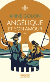Angélique, tome 6 : Angélique et son amour