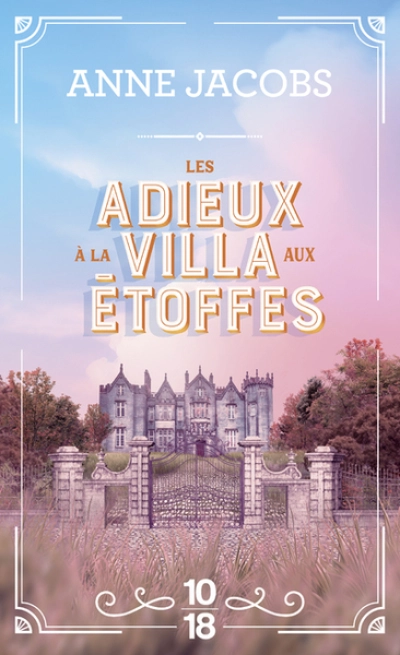 La villa aux étoffes, tome 6 : Les adieux à la villa aux étoffes