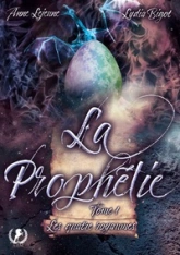 La prophétie, tome 1 : Les quatre royaumes