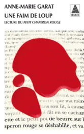Une faim de loup : Lecture du Petit Chaperon rouge