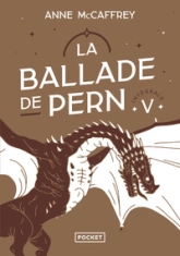 La Ballade de Pern - Intégrale, tome 5