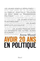 Avoir 20 ans en politique : Les enfants du désenchantement