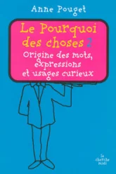 Le pourquoi des choses, tome 2