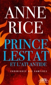 Les Chroniques des Vampires, tome 12 : Prince Lestat et l'Atlantide