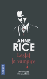 Les chroniques des vampires, tome 2 : Lestat le vampire