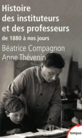 Histoire des instituteurs et des professeurs : De 1880 à nos jours