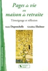 Pages de vie en maison de retraite témoignage et réflexion