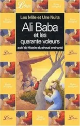 Ali Baba et les quarante voleurs - Histoire du cheval enchanté