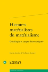Histoires matérialistes du matérialisme: Généalogie et usages d'une catégorie