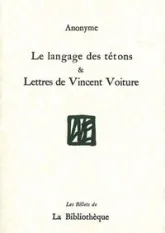 Le langage des tétons & Lettres de Vincent Voiture
