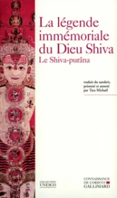 Légende immémoriale du dieu Shiva