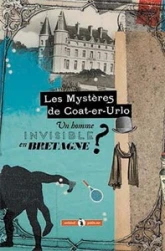 Les mystères de Coat-er-Urlo : Un homme invisible en Bretagne ?