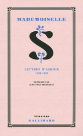 Mademoiselle S.: Lettres d'amour 1928-1930