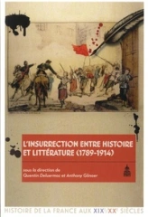 L'insurrection entre histoire et littérature (1789-1914)