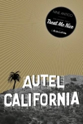 Autel California, tome 1 : Treat me nice
