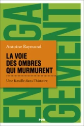 La voie des ombres qui murmurent: Une famille dans l'histoire