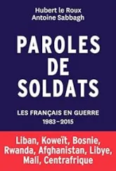 Paroles de soldats : Les français en guerre - 1983-2015